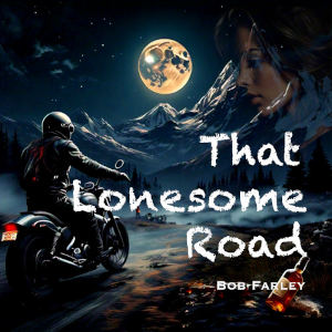 Bob's That Lonesome Road cover